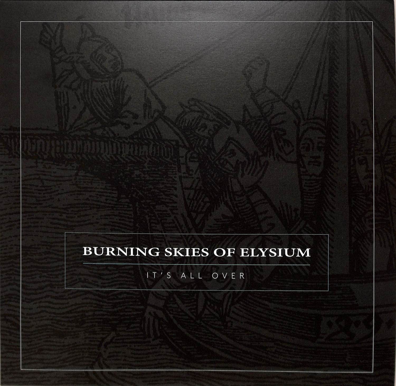 Burning Skies Of Elysium - ITS ALL OVER EP