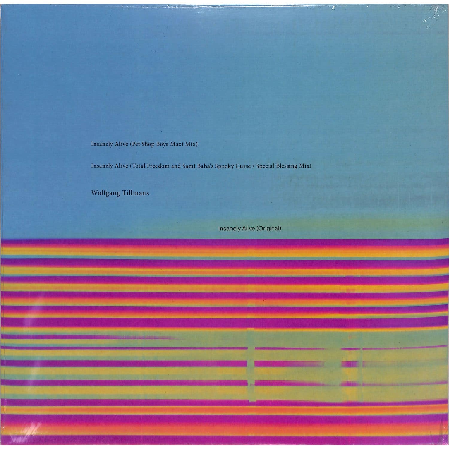 Wolfgang Tillmans - INSANELY ALIVE 