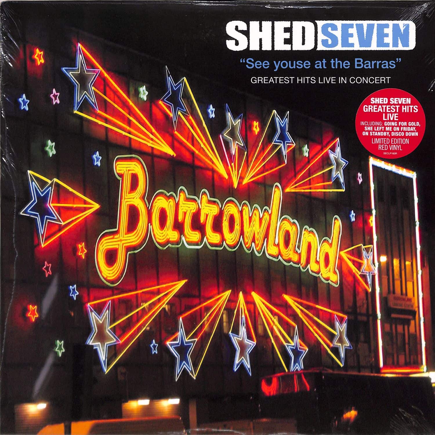 Shed Seven - SEE YOUSE AT THE BARRAS 