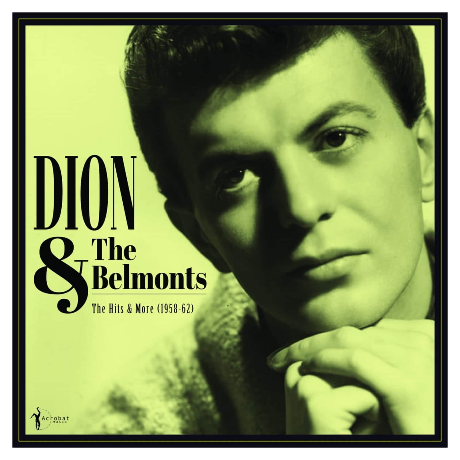 Dion & The Belmonts - HITS AND MORE 1958-1962 