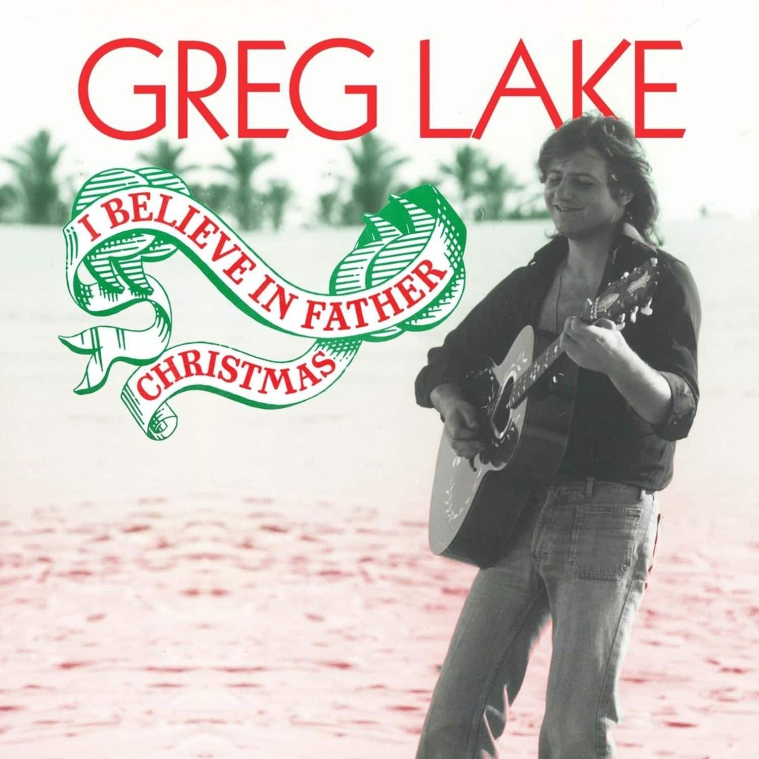 Gref Lake - I BELIEVE IN FATHER CHRISTMAS 