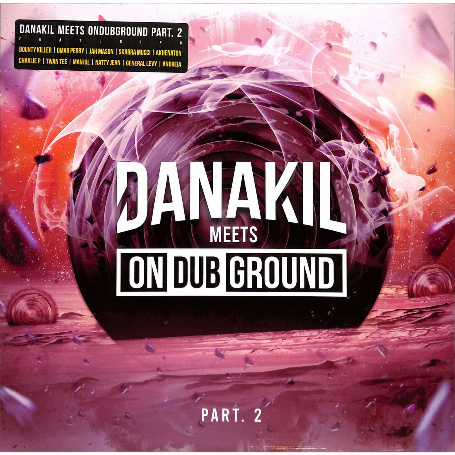 Danakil / Ondubground - DANAKIL MEETS ONDUBGROUND PT.2 