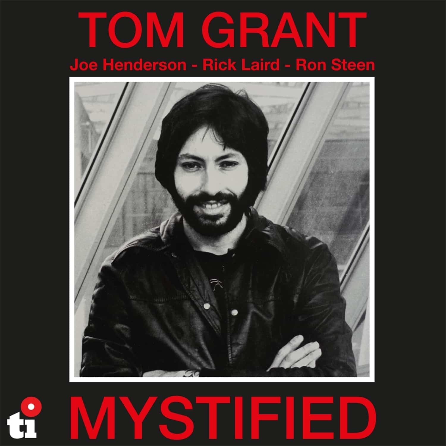  Tom Grant - MYSTIFIED 