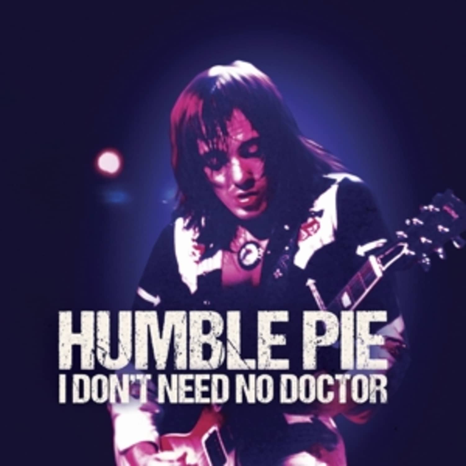 Humble Pie - 7-I DON T NEED NO DOCTOR 
