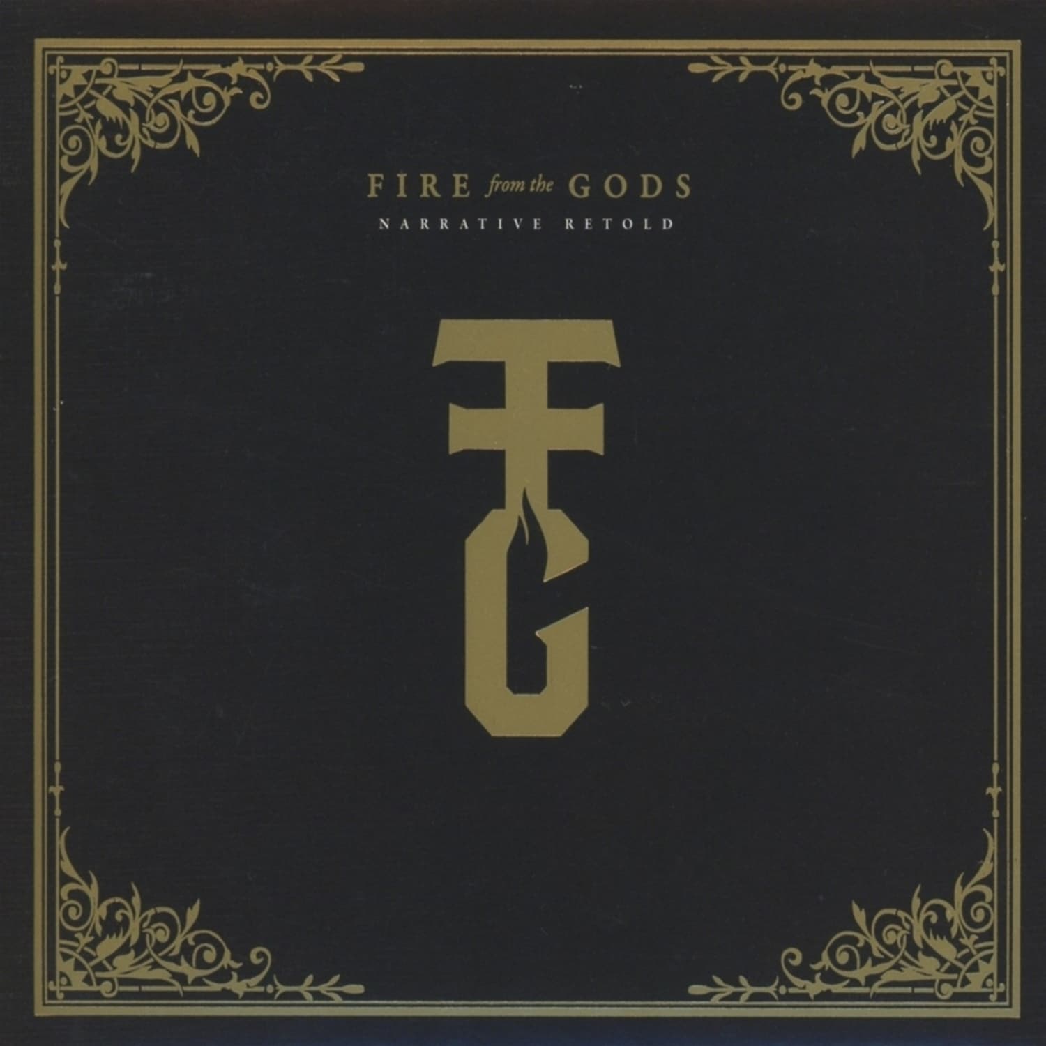 Fire From The Gods - NARRATIVE RETOLD 