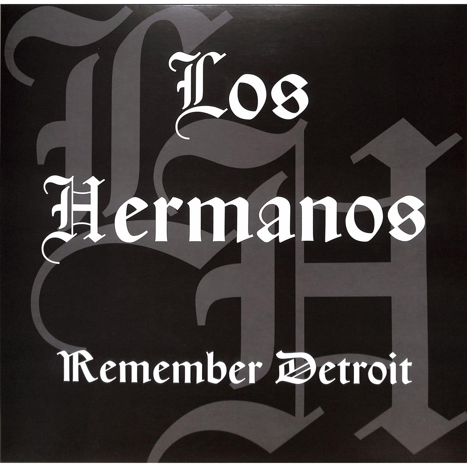 Los Hermanos - REMEMBER DETROIT 