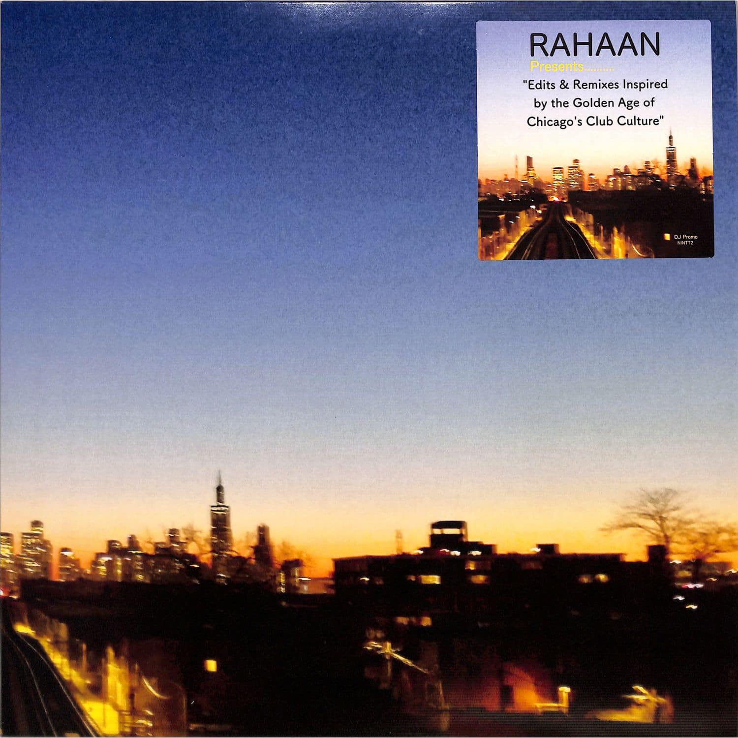 Rahaan - CHICAGOS CLUB CULTURE 