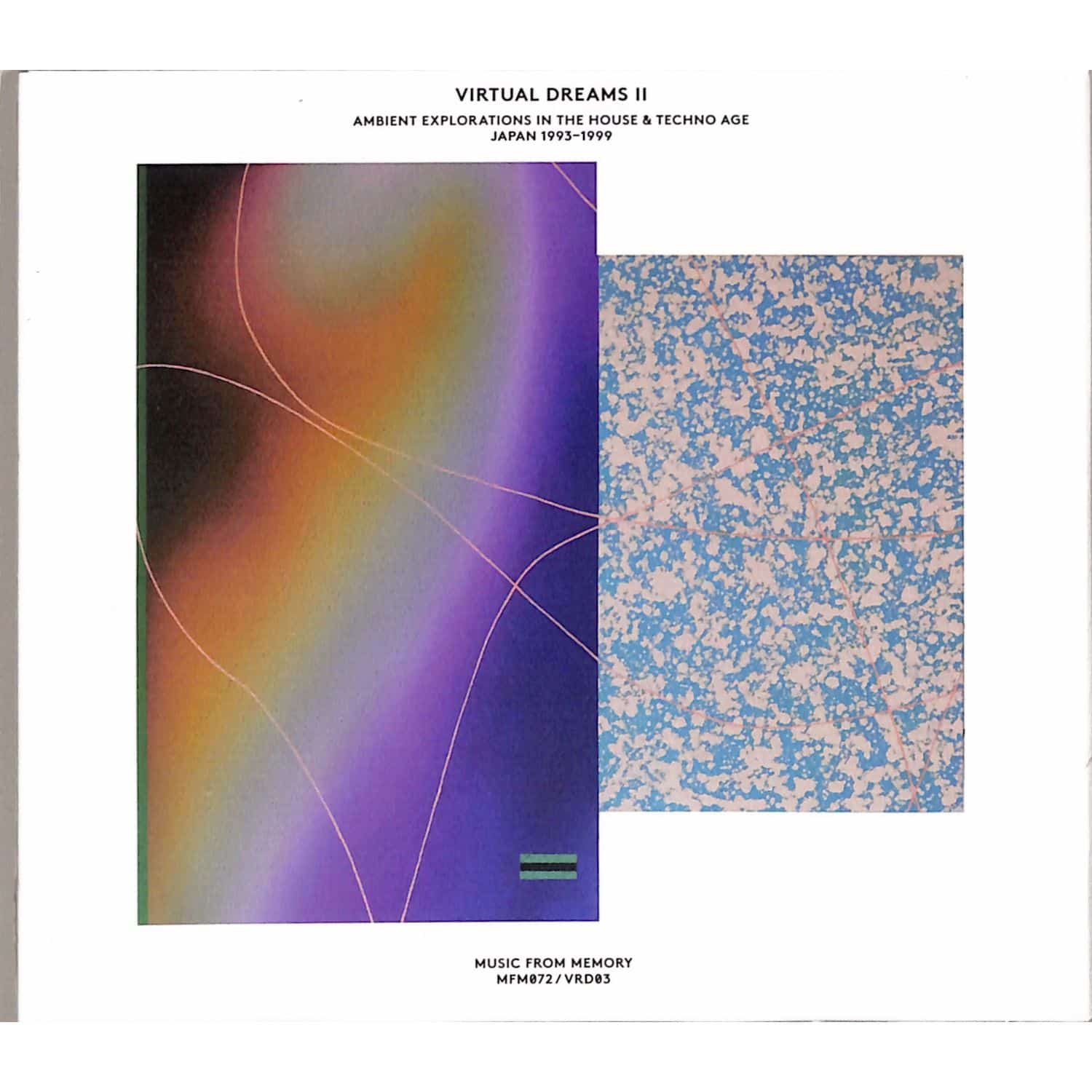 Various Artists - Virtual Dreams II - AMBIENT EXPLORATIONS IN THE HOUSE & TECHNO AGE, JAPAN 1993-1999 