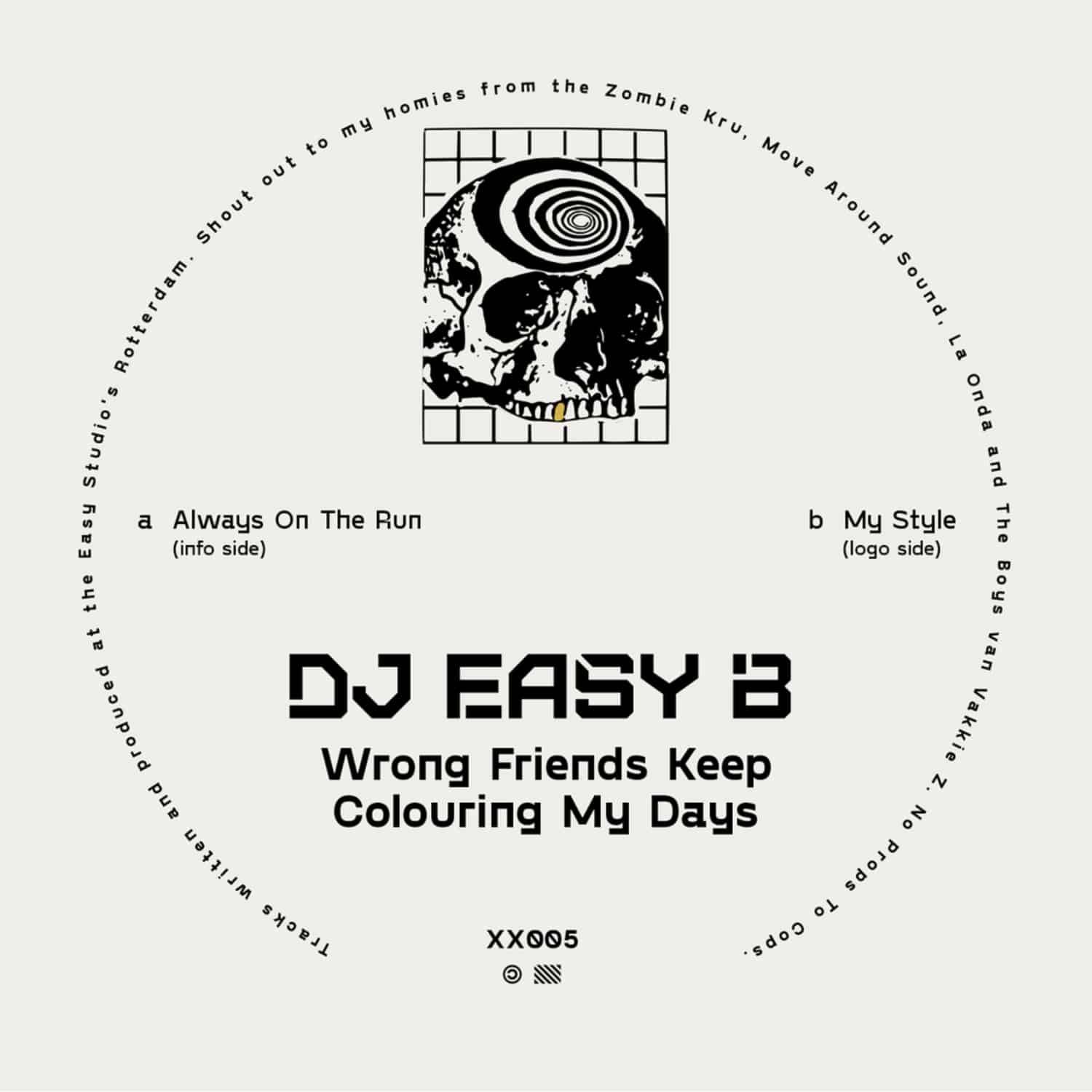 Easy - B - WRONG FRIENDS KEEP COLOURING MY DAYS