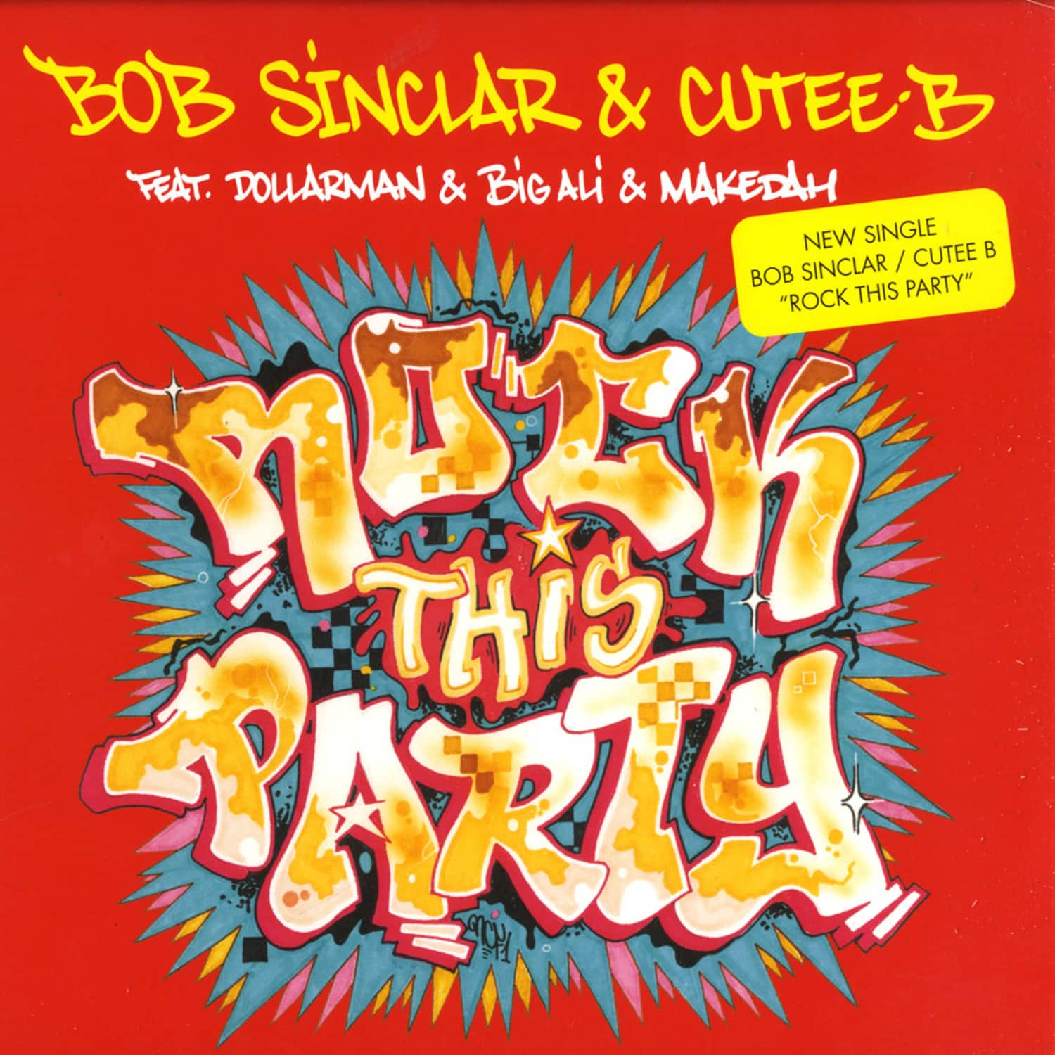 Bob Sinclar & Cutee B - ROCK THIS PARTY 