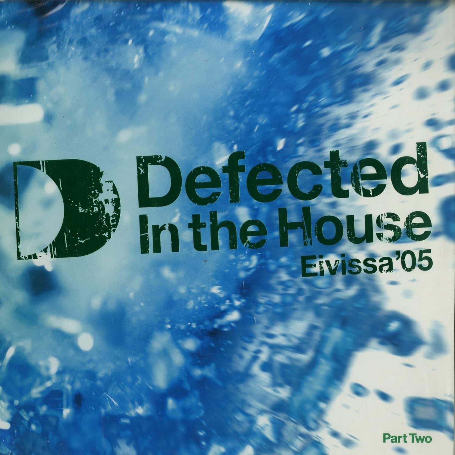 V/A Defected In The House - EIVISSA 05 PART 2 