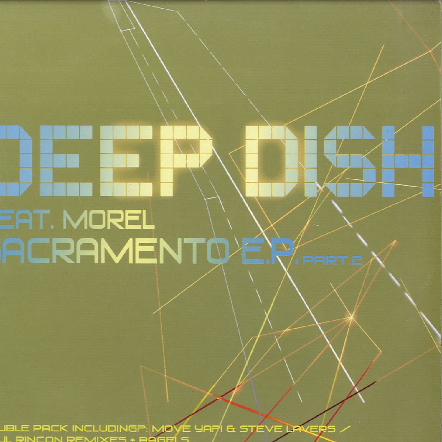 Deep Dish feat Morel - SACRAMENTO EP PART 2 