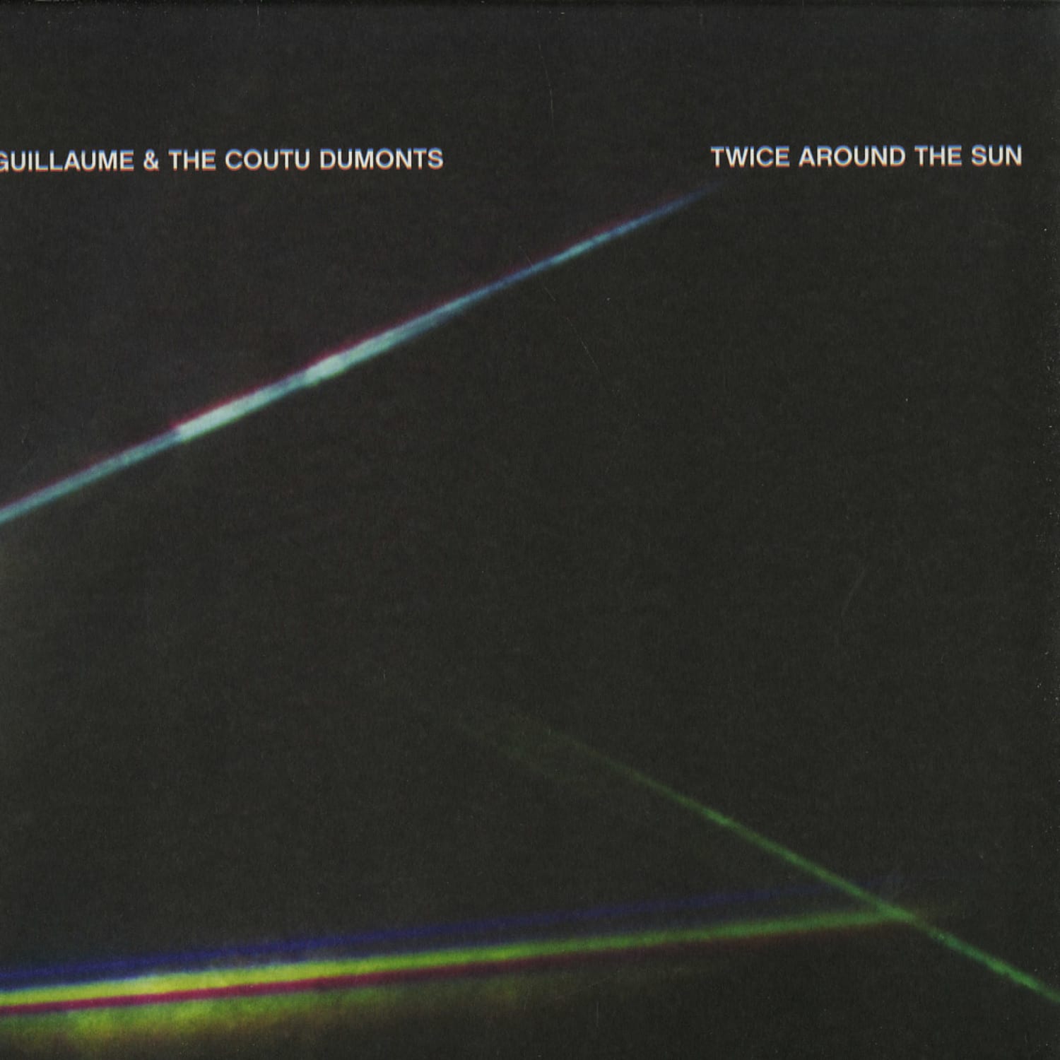 Guillaume & The Coutu Dumonts - TWICE AROUND THE SUN 
