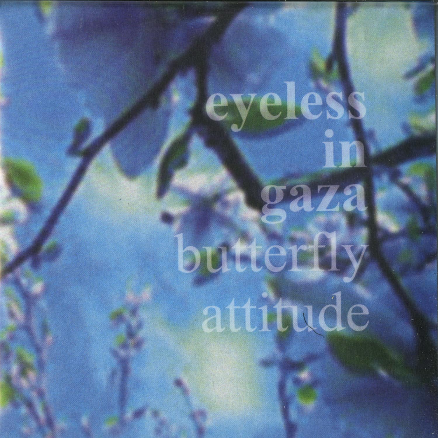 Eyeless In Gaza - BUTTERFLY ATTITUDE 