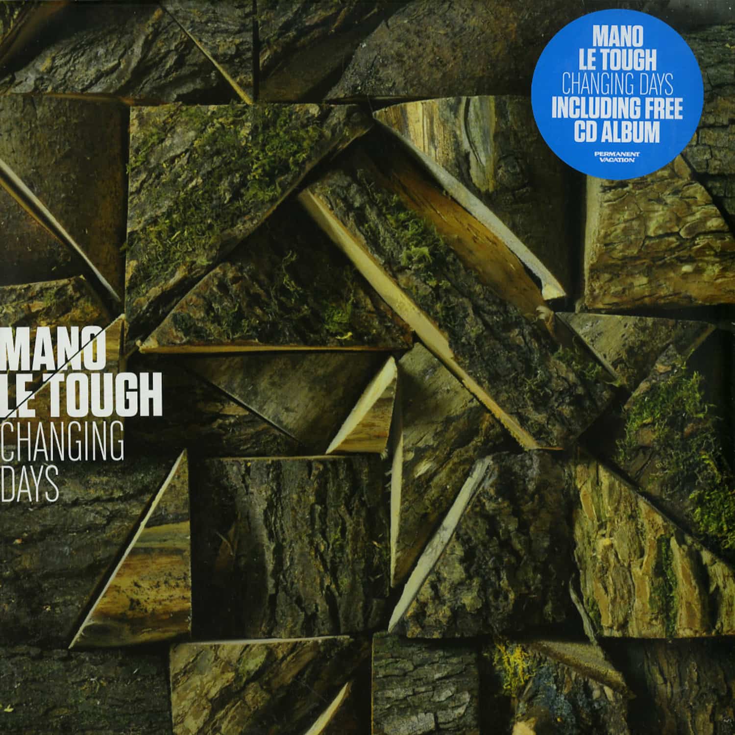 Mano Le Tough - CHANGING DAYS 