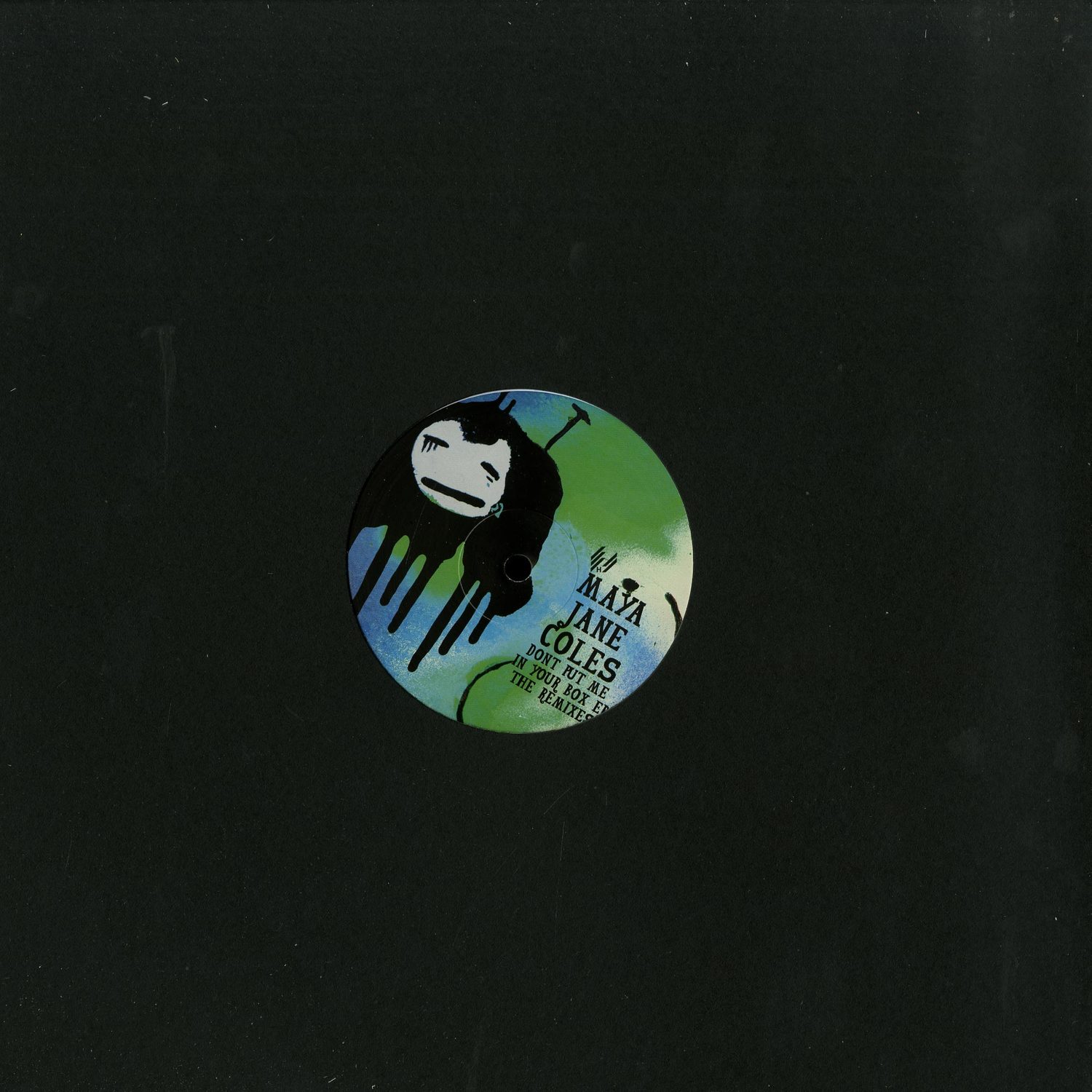 Maya Jane Coles - DONT PUT ME IN YOUR BOX