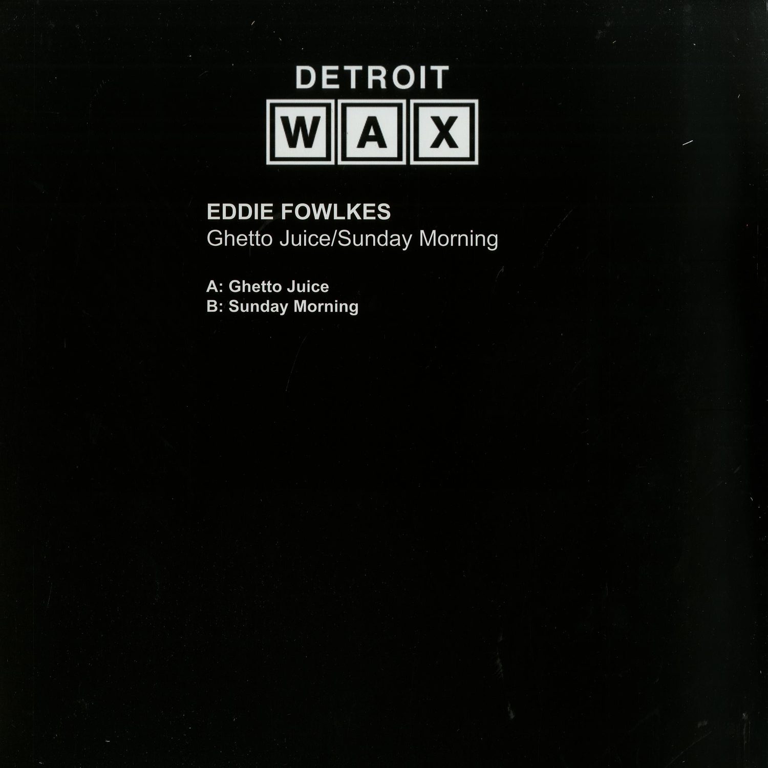 Eddie Fowlkes - GHETTO JUICE
