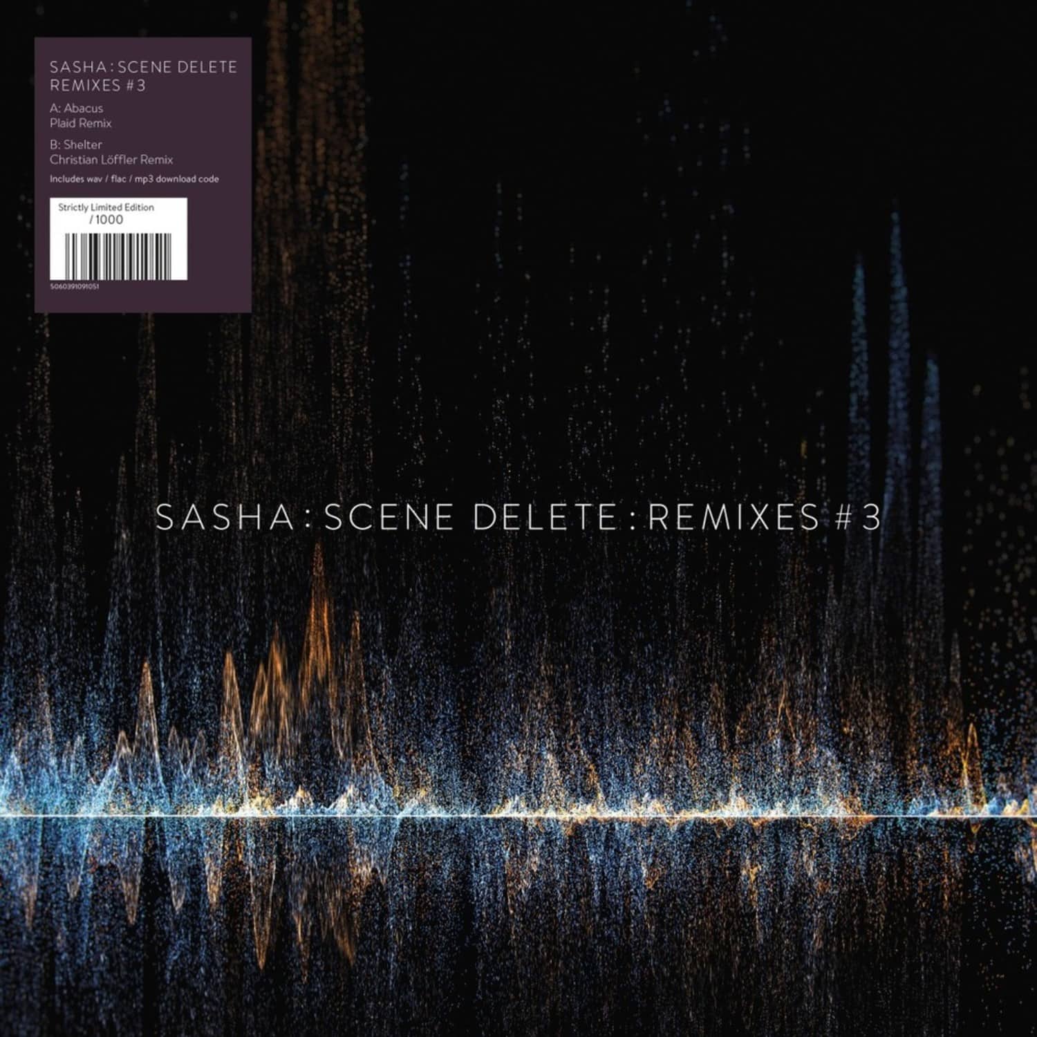 Sasha - SCENE DELETE: REMIXES 3 