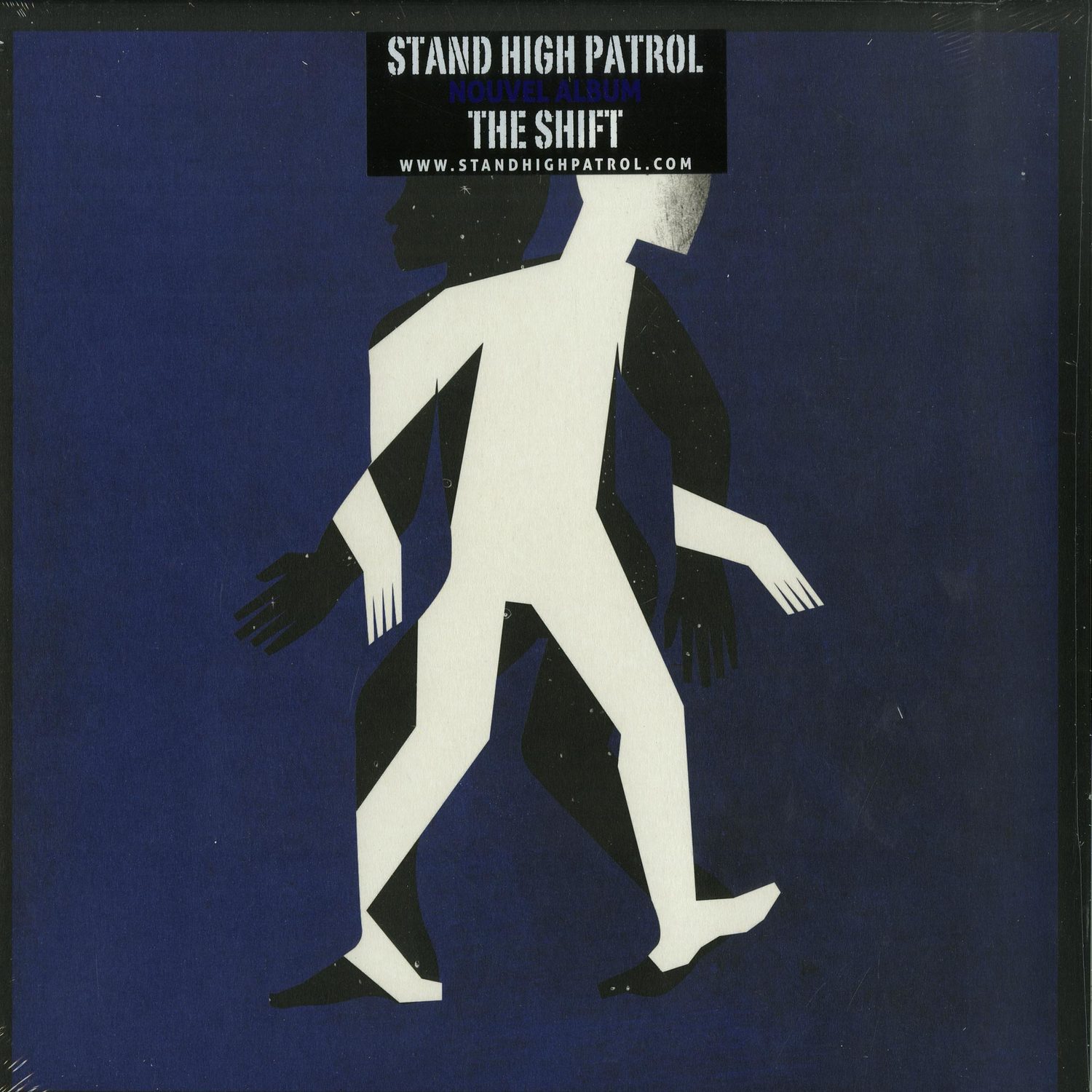 Stand High Patrol - THE SHIFT 