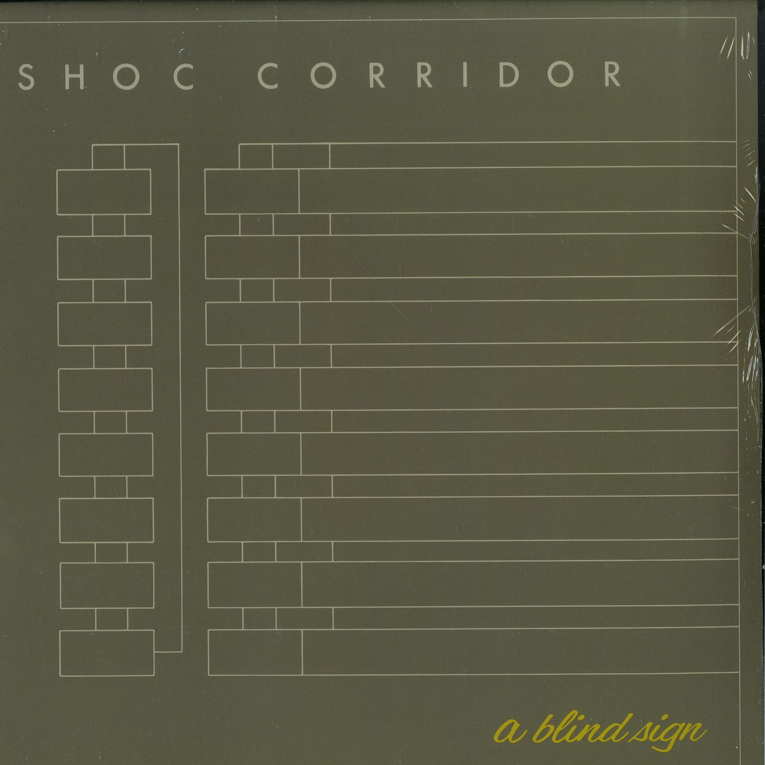 Shoc Corridor - A BLIND SIGN 