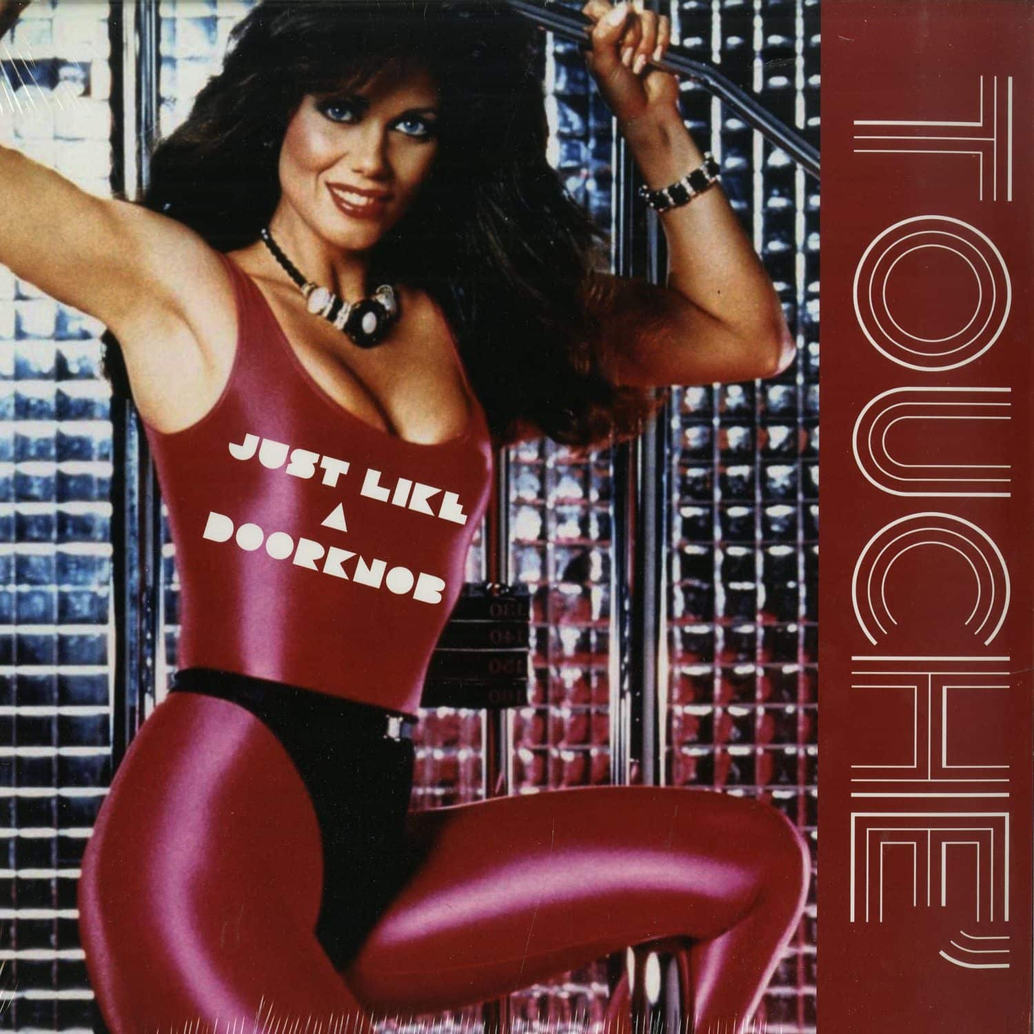 Touche - JUST LIKE A DOORKNOB 
