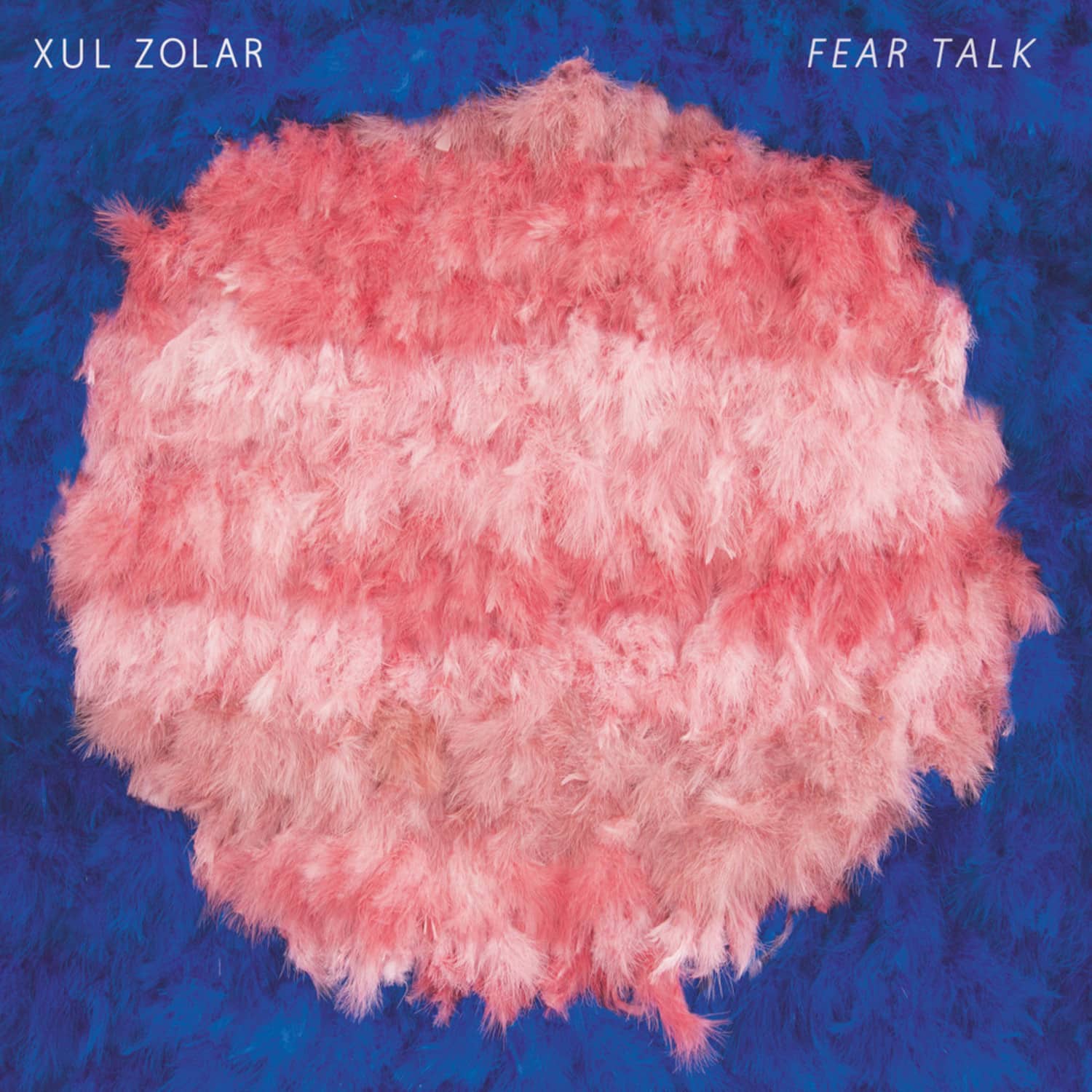 Xul Zolar - FEAR TALK 