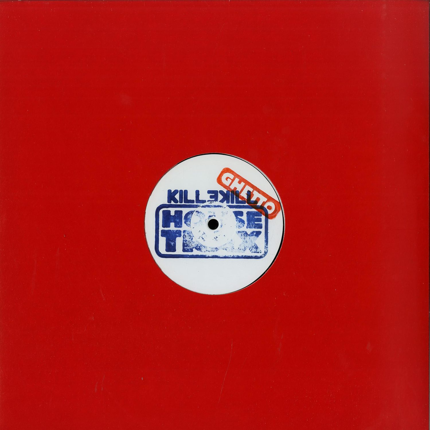 Various Artists - KILLEKILL GHETTO HOUSE TRAX