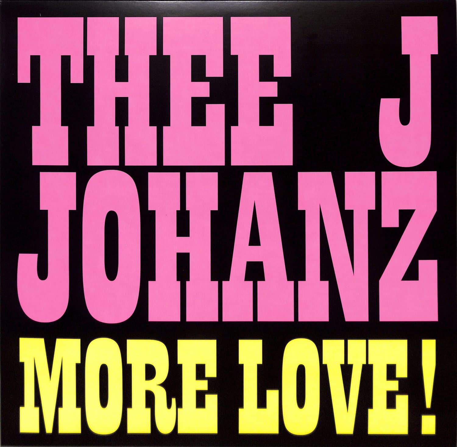 Thee J Johanz - MORE LOVE