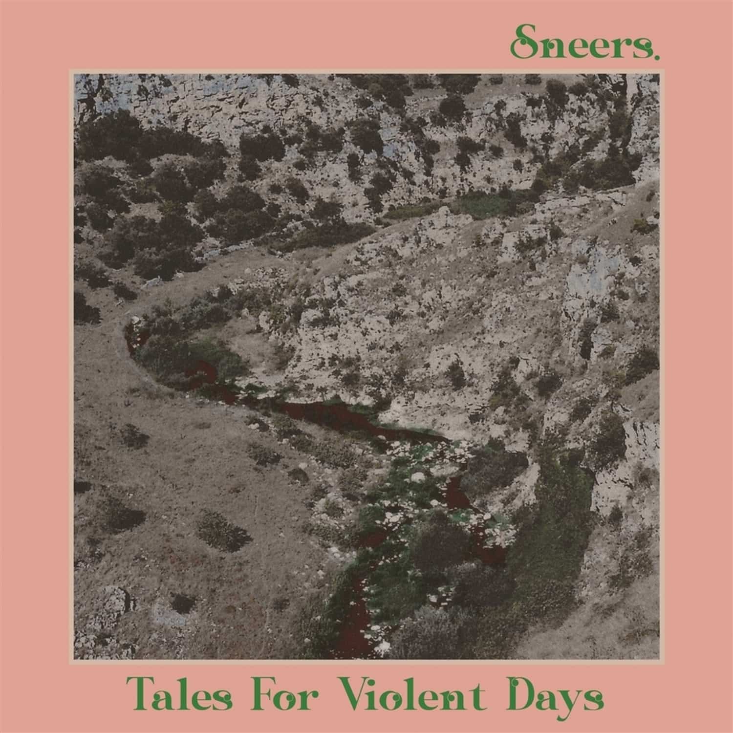 Sneers. - TALES FOR VIOLENT DAYS 
