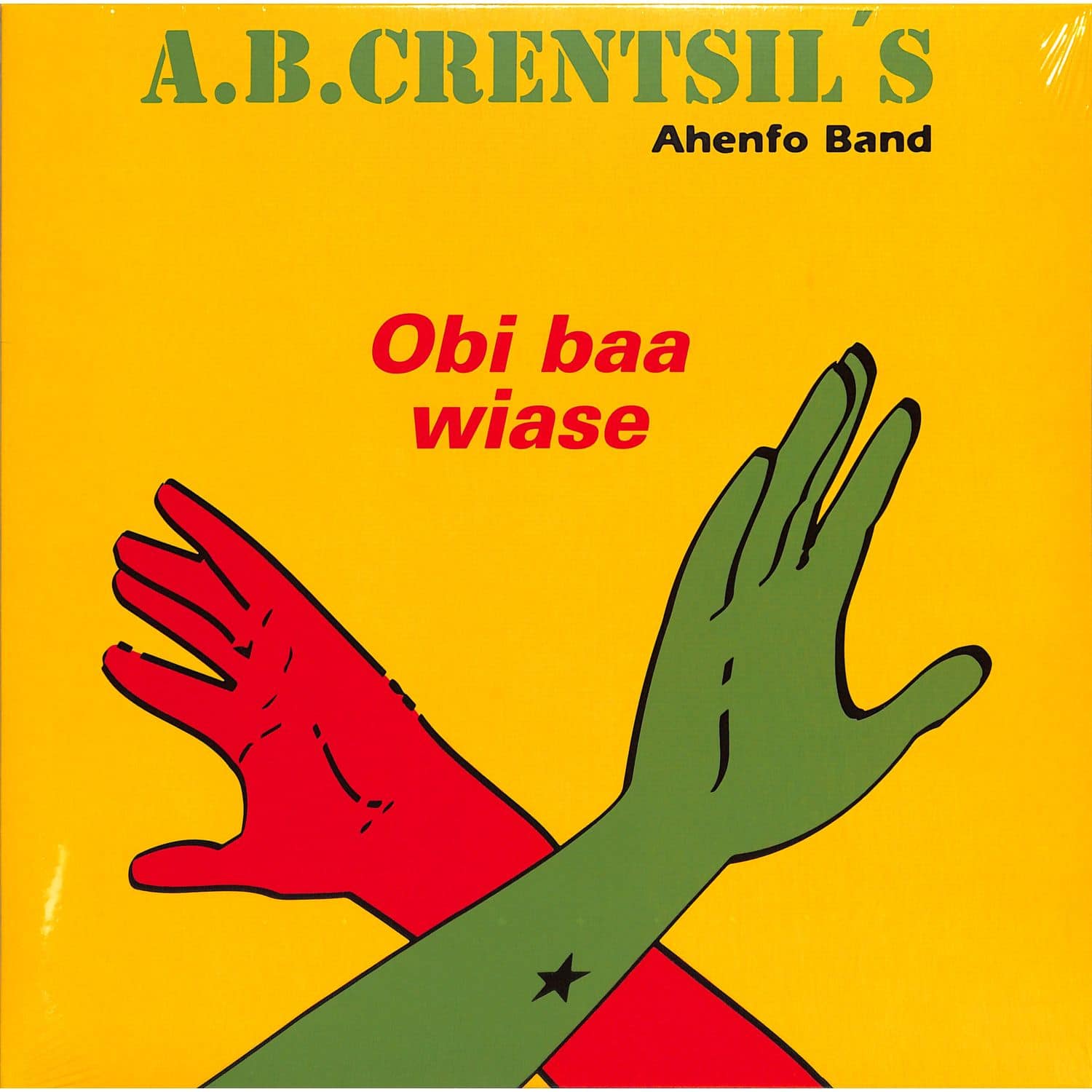 A.B. Crentsils Ahenfo Band - OBI BAA WIASE 