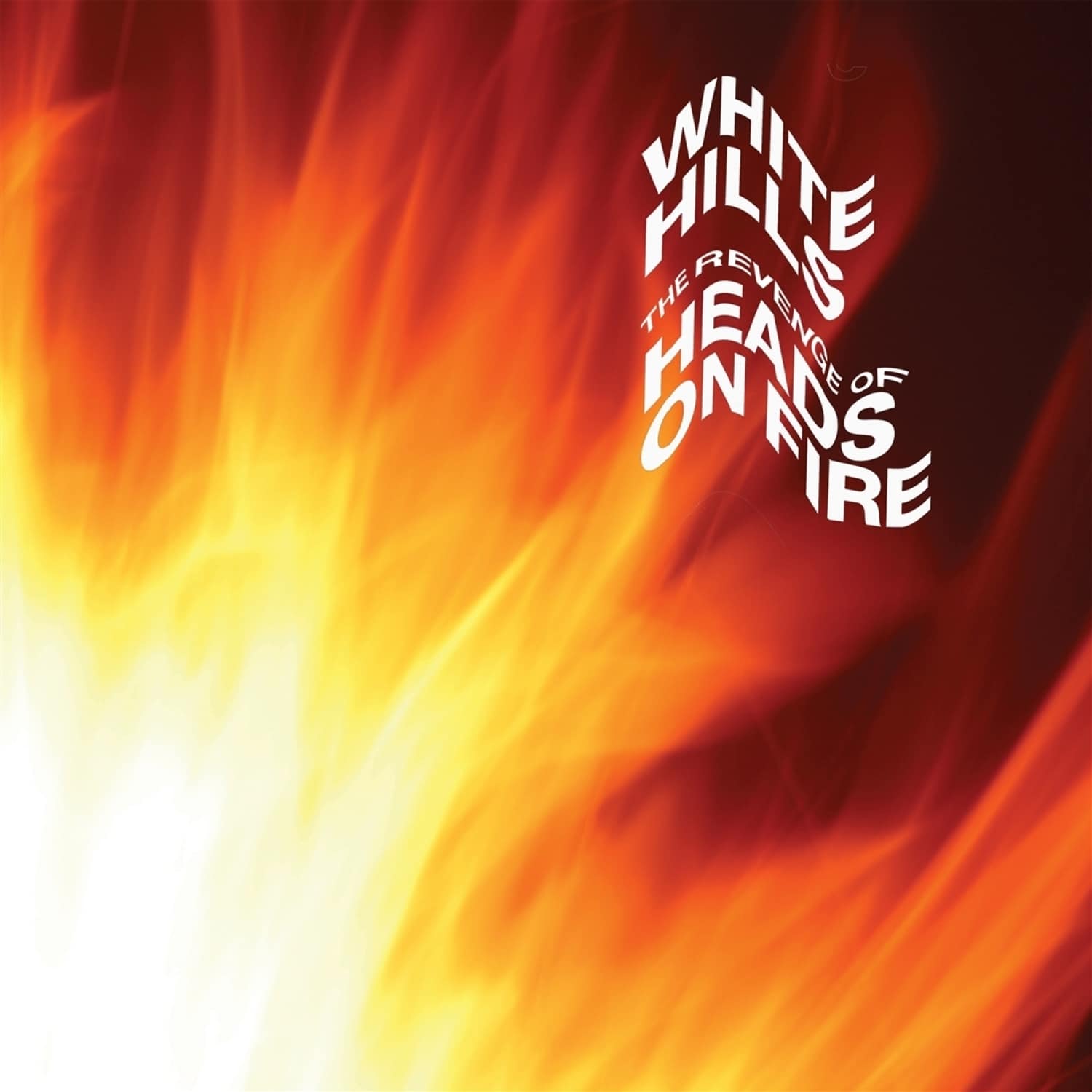 White Hills - THE REVENGE OF HEADS ON FIRE 