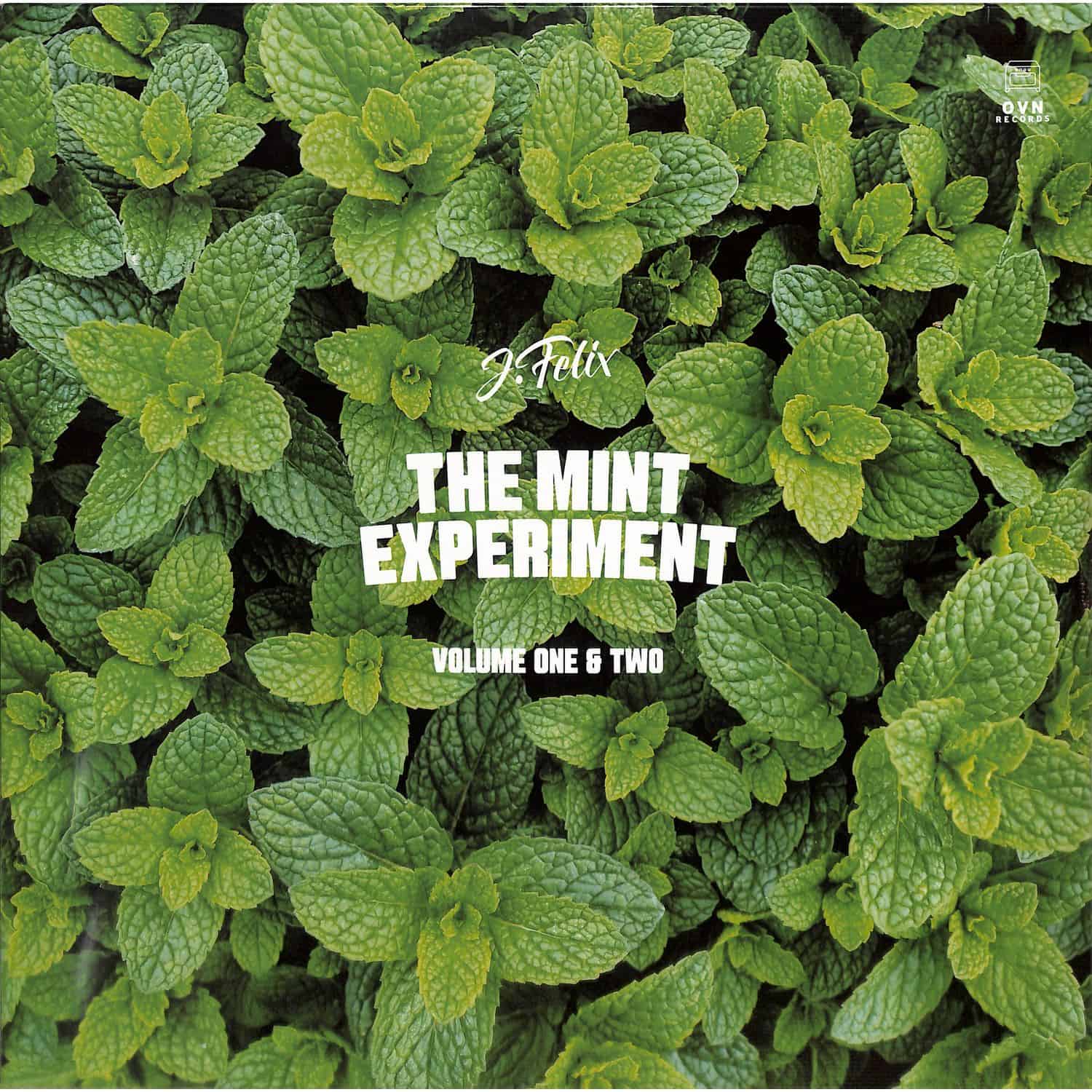 J-Felix - THE MINT EXPERIMENT VOLUME 1 & 2