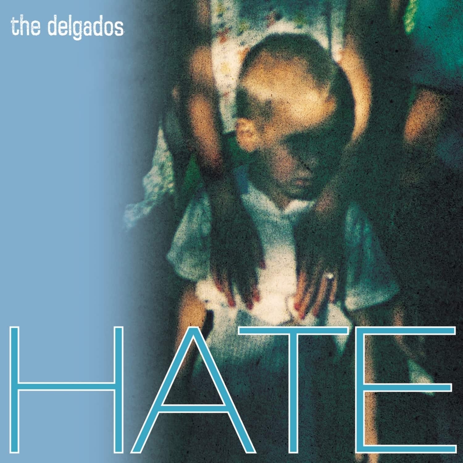 The Delgados - HATE 