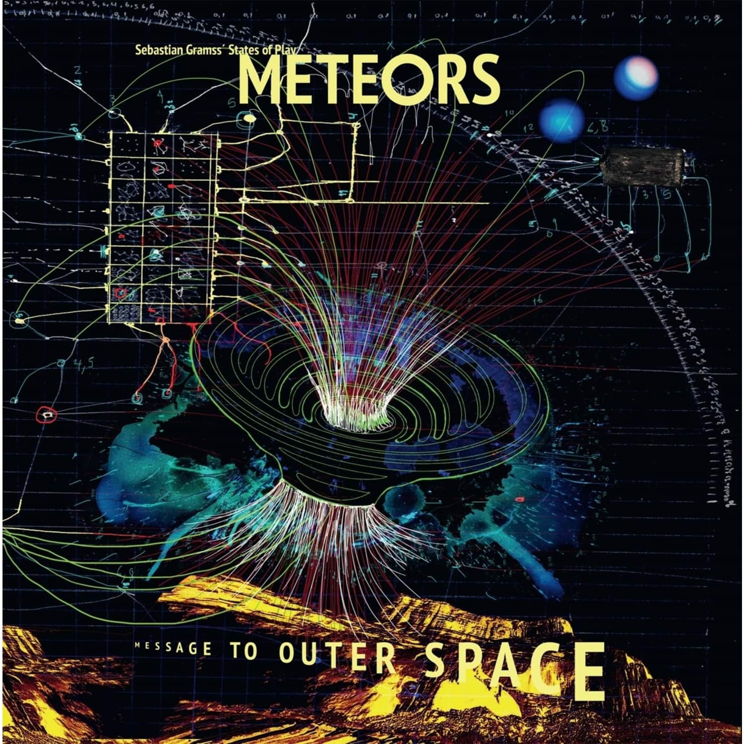 Sebastian Gramss States Of Play - METEORS-MESSAGE TO OUTER SPACE 