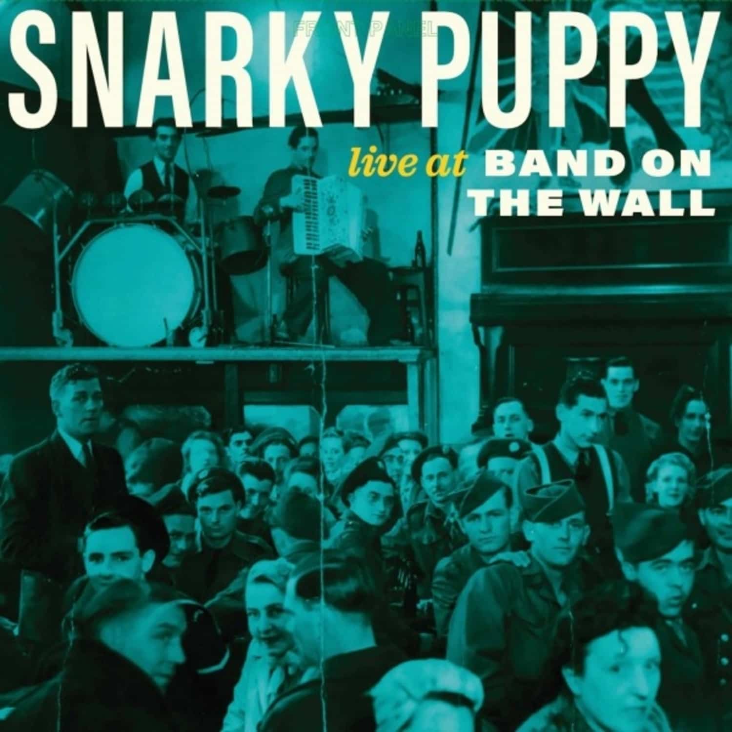 Snarky Puppy - LIVE AT BAND ON THE WALL 