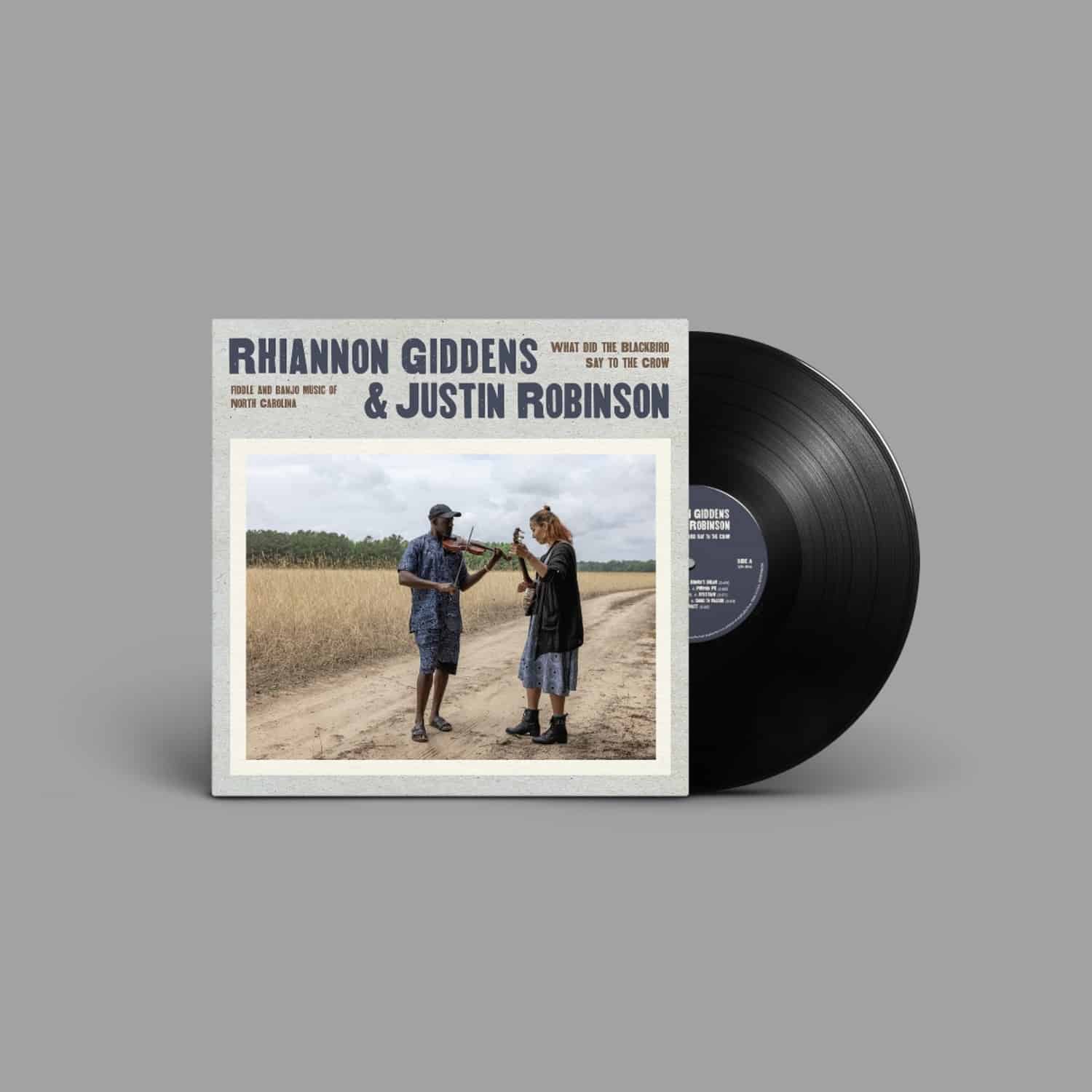 Giddens, Rhiannon&Robinson, Justin - WHAT DID THE BLACKBIRD SAY TO THE CROW 