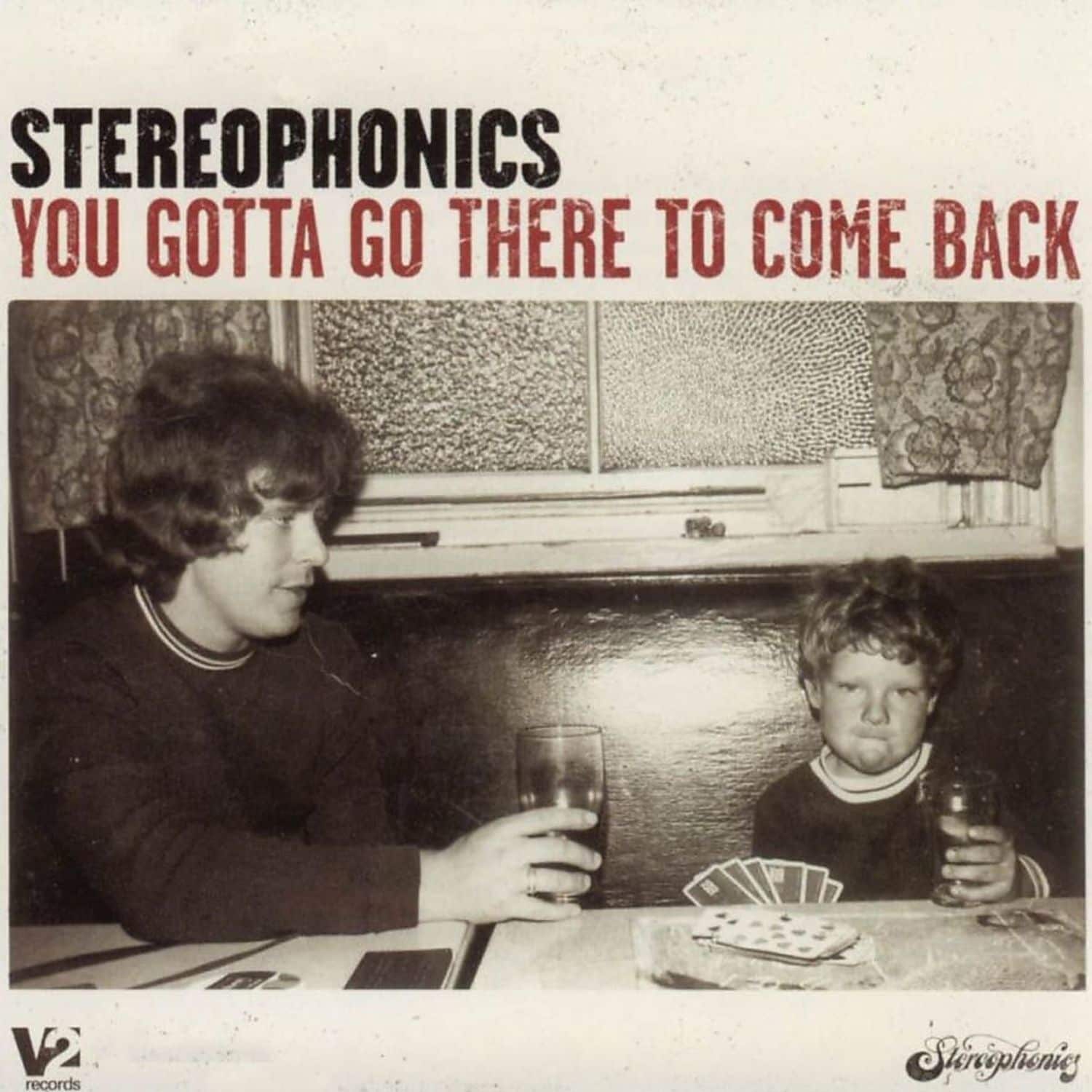 Stereophonics - YOU GOTTA GO THERE TO COME BACK 