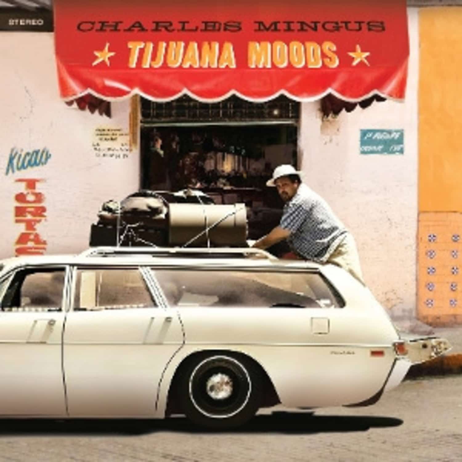 Charles Mingus - TIJUANA MOODS 