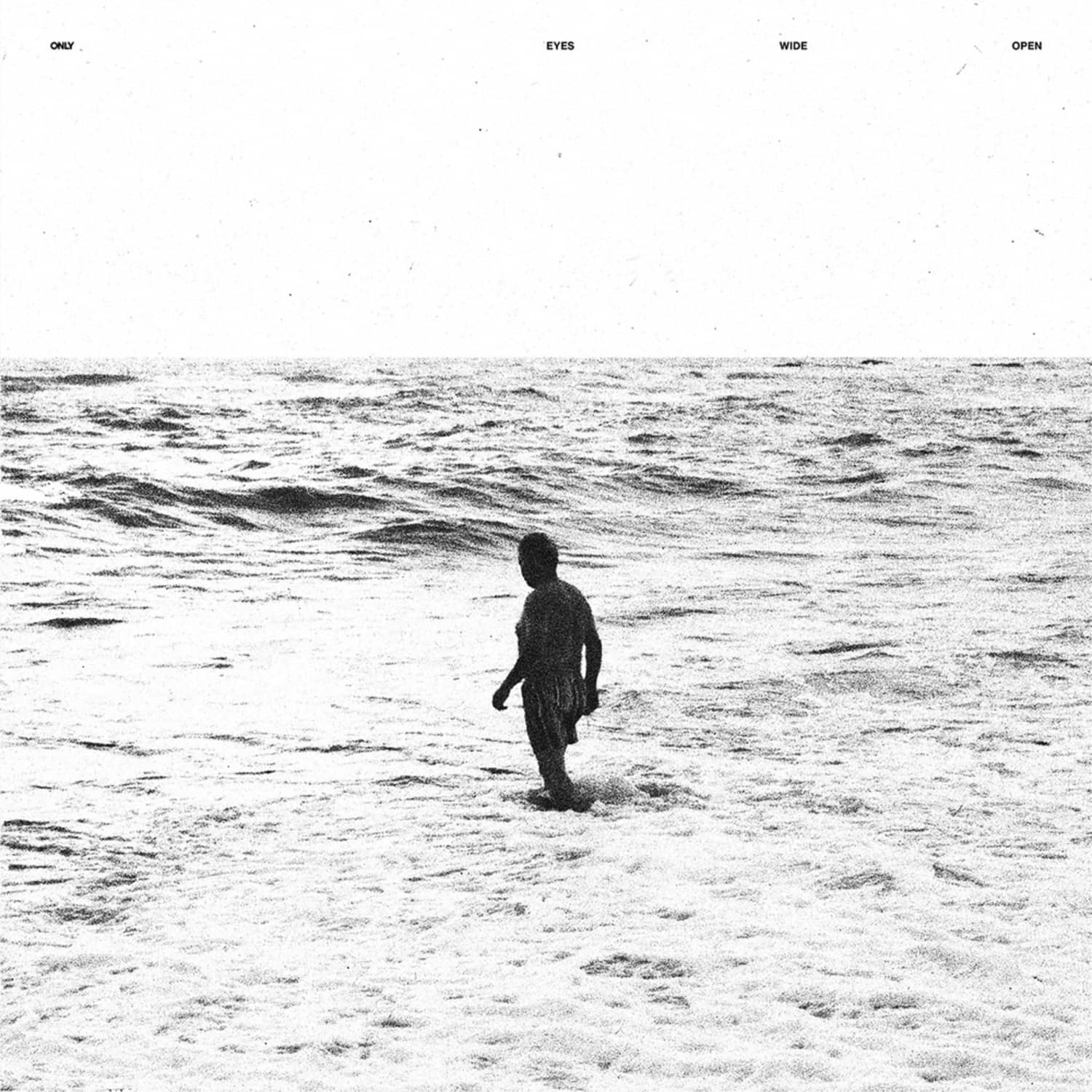 Only - EYES WIDE OPEN