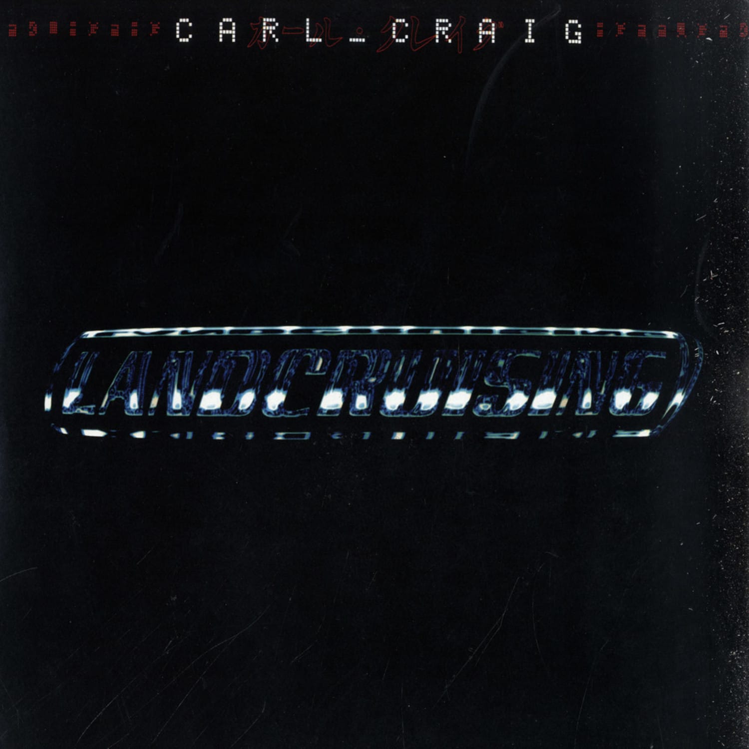Carl Craig - LANDCRUISING 
