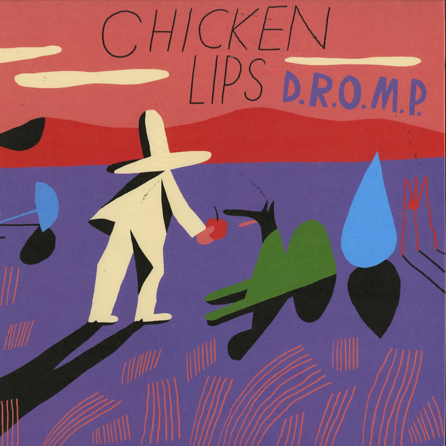 Chicken Lips - D.R.O.M.P.