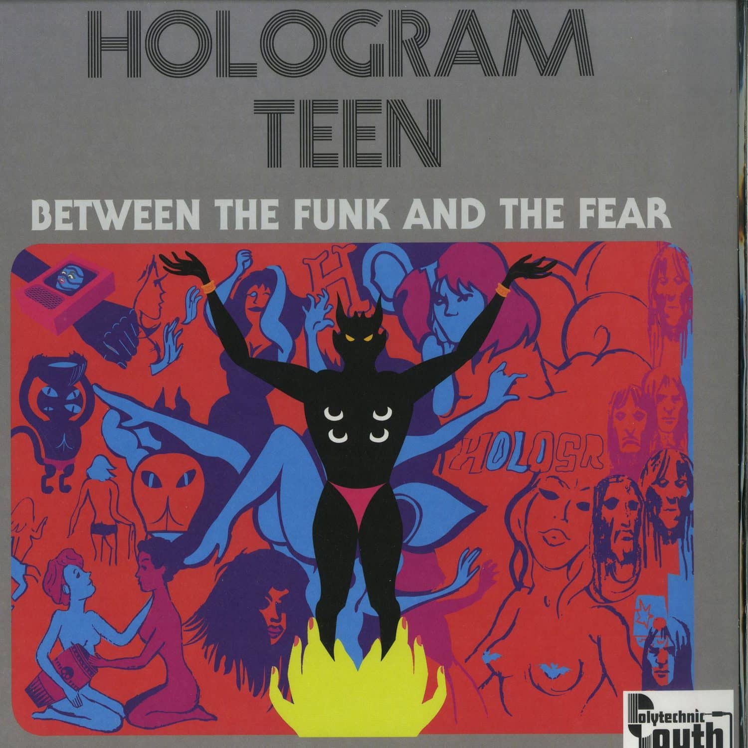 Hologram Teen - BETWEEN THE FUNK AND THE FEAR 