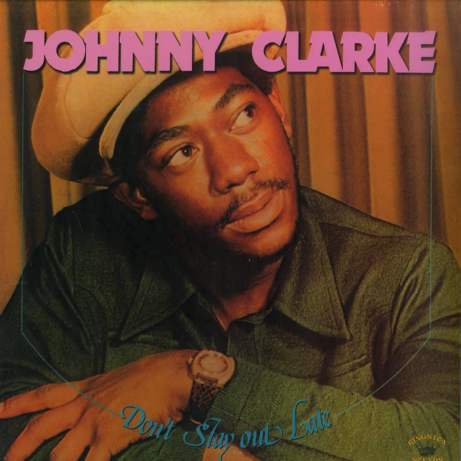 Johnny Clarke - DONT STAY OUT LATE 
