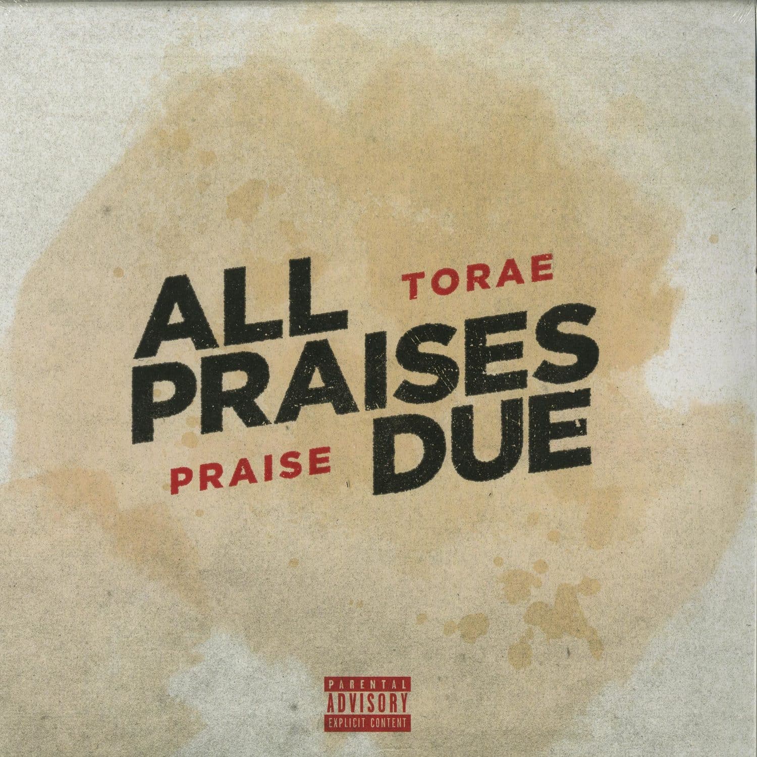 Torae & Praise - ALL PRAISES DUE 
