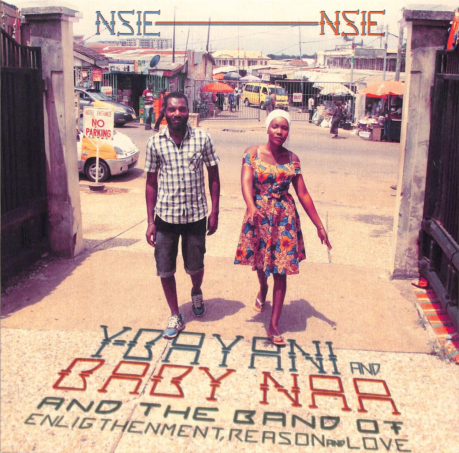 Y-Bayani And Baby Naa & The Band Of Enlightenment - NSIE NSIE 