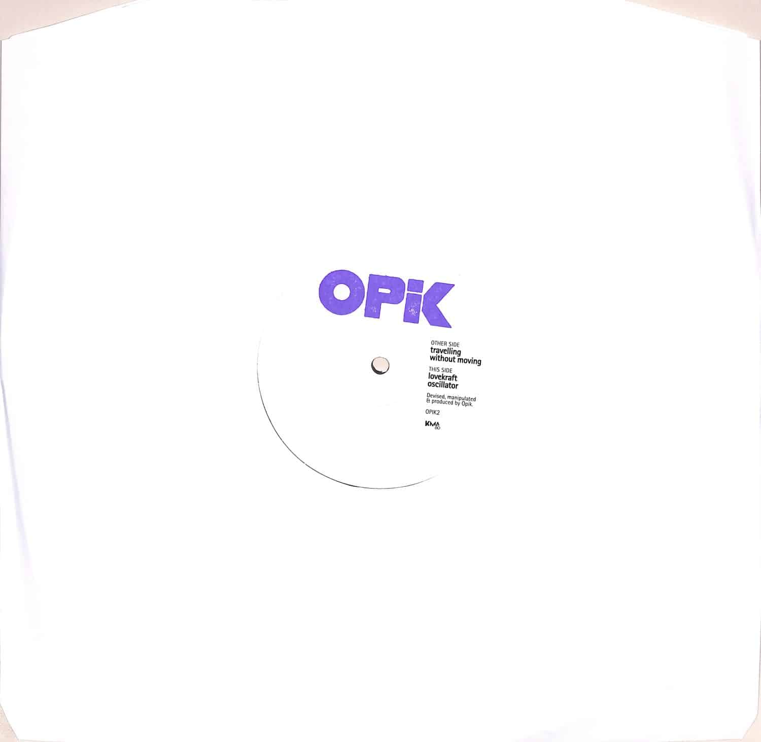 Opik - TRAVELLING WITHOUT MOVING EP