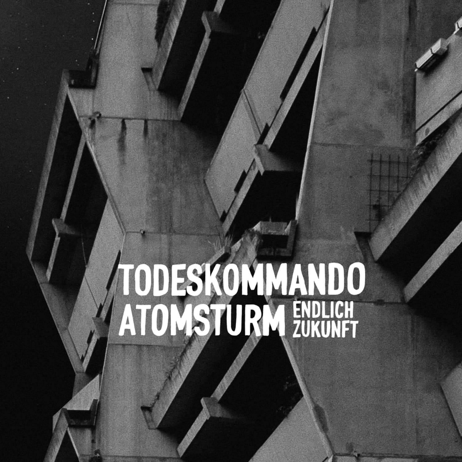 Todeskommando Atomsturm - ENDLICH ZUKUNFT 