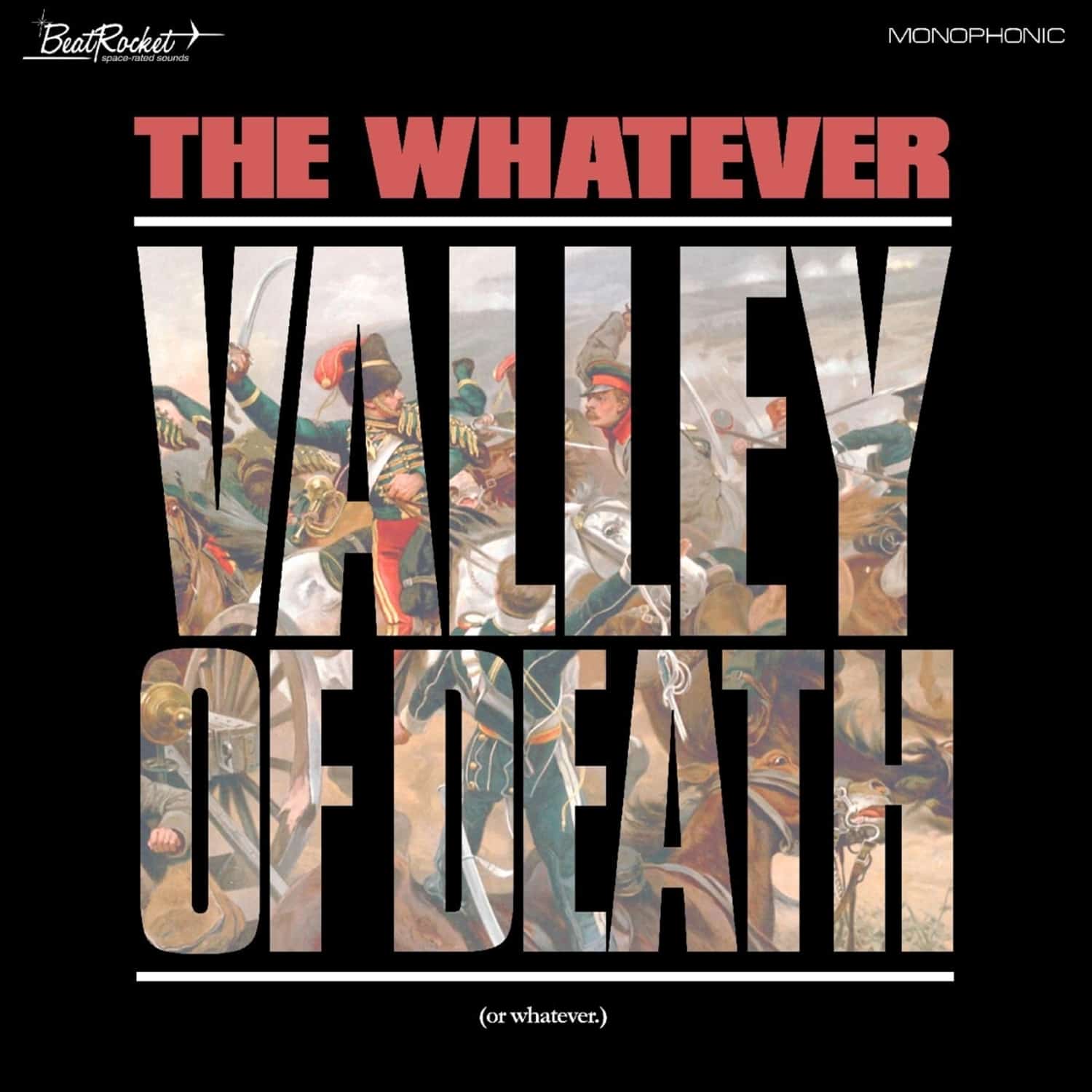  The Whatever - VALLEY OF DEATH 