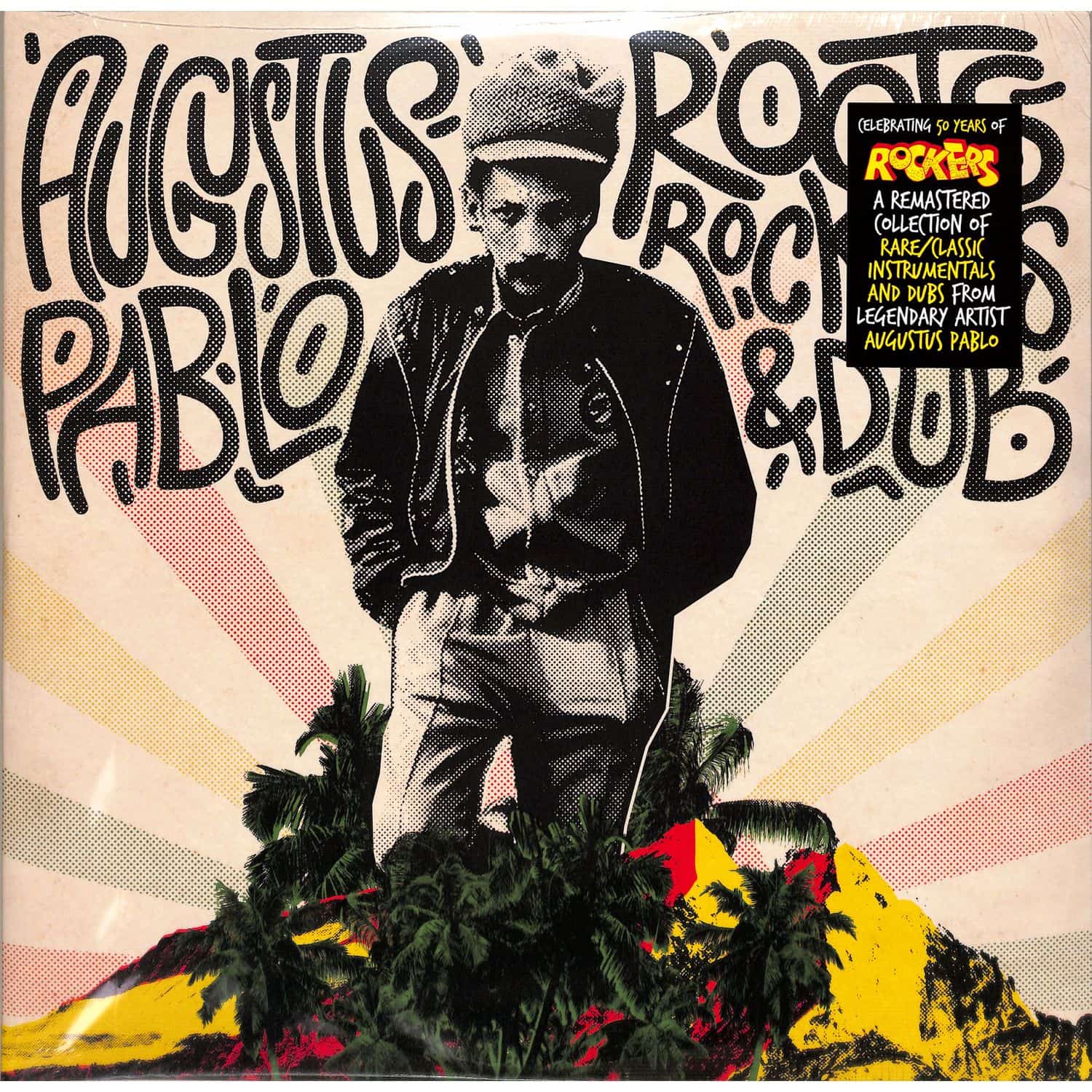 Augustus Pablo - ROOTS, ROCKERS & DUB 