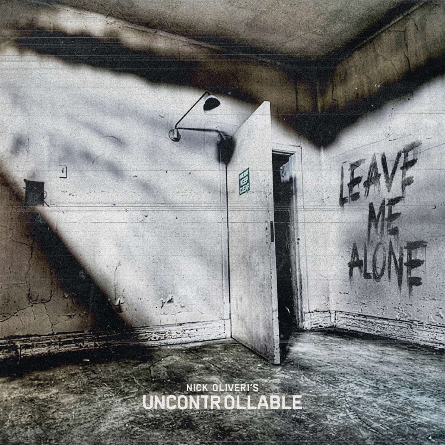 Nick Oliveri s Uncontrollable - LEAVE ME ALONE 
